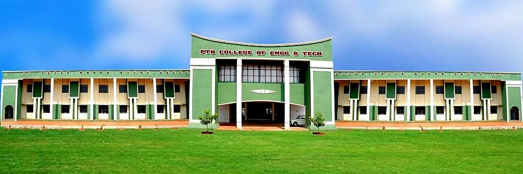 P.T.R College of Engineering and Technology